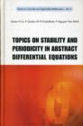 Topics On Stability And Periodicity In Abstract Differential Equations - Book