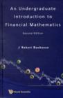 Undergraduate Introduction To Financial Mathematics, An - Book
