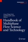 Handbook of Multiphase Flow Science and Technology - Book