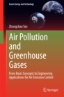 Air Pollution and Greenhouse Gases : From Basic Concepts to Engineering Applications for Air Emission Control - eBook