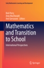 Mathematics and Transition to School : International Perspectives - eBook
