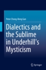 Dialectics and the Sublime in Underhill's Mysticism - eBook