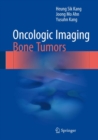Oncologic Imaging: Bone Tumors - Book