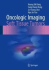 Oncologic Imaging: Soft Tissue Tumors - Book