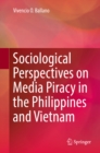 Sociological Perspectives on Media Piracy in the Philippines and Vietnam - eBook