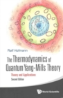 Thermodynamics Of Quantum Yang-mills Theory, The: Theory And Applications - Book