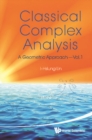 Classical Complex Analysis: A Geometric Approach (Volume 1) - eBook