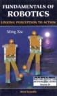 Fundamentals Of Robotics: Linking Perception To Action - eBook