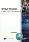 Group Theory: An Intuitive Approach - eBook