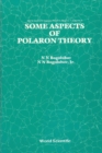 Some Aspects Of Polaron Theory - eBook