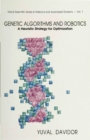 Genetic Algorithms And Robotics: A Heuristic Strategy For Optimization - eBook