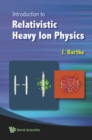 Introduction To Relativistic Heavy Ion Physics - eBook