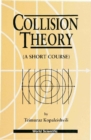 Collision Theory: A Short Course - eBook