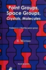 Point Groups, Space Groups, Crystals, Molecules - eBook