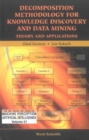 Decomposition Methodology For Knowledge Discovery And Data Mining: Theory And Applications - eBook