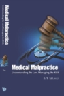 Medical Malpractice: Understanding The Law, Managing The Risk - eBook