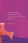 Selected Topics In Geometry With Classical Vs. Computer Proving - eBook