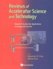 Reviews Of Accelerator Science And Technology - Volume 8: Accelerator Applications In Energy And Security - Book
