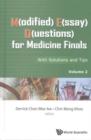 M(odified) E(ssay) Q(uestions) For Medicine Finals: With Solutions And Tips, Volume 2 - Book