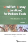 M(odified) E(ssay) Q(uestions) For Medicine Finals: With Solutions And Tips, Volume 2 - Book