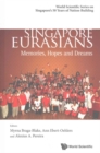 Singapore Eurasians: Memories, Hopes And Dreams - Book