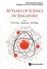 50 Years Of Science In Singapore - Book