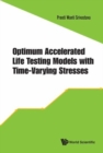 Optimum Accelerated Life Testing Models With Time-varying Stresses - Book