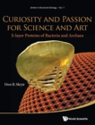 Curiosity And Passion For Science And Art: S-layer Proteins Of Bacteria And Archaea - Book