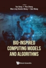 Bio-inspired Computing Models And Algorithms - Book