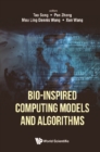 Bio-inspired Computing Models And Algorithms - eBook