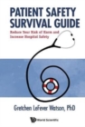 Patient Safety Survival Guide: Why Patients and Providers Must Protect Themselves - Book