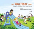 Did You Hear That?: Help For Children Who Hear Voices - Book