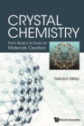 Crystal Chemistry: From Basics To Tools For Materials Creation - eBook