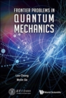 Frontier Problems In Quantum Mechanics - Book