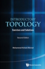 Introductory Topology: Exercises And Solutions (Second Edition) - eBook
