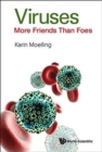 Viruses: More Friends Than Foes - Book