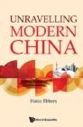 Unravelling Modern China - eBook