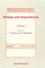 Strings And Superstrings - Proceedings Of The 3rd Jerusalem Winter School For Theoretical Physics - eBook