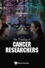 Training Of Cancer Researchers, The - Book