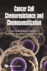 Cancer Cell Chemoresistance And Chemosensitization - eBook