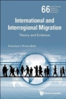 International And Interregional Migration: Theory And Evidence - Book