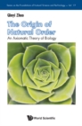 Origin Of Natural Order, The: An Axiomatic Theory Of Biology - eBook