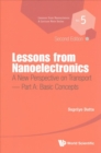 Lessons From Nanoelectronics: A New Perspective On Transport - Part A: Basic Concepts - Book