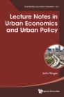Lecture Notes In Urban Economics And Urban Policy - eBook