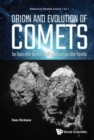 Origin And Evolution Of Comets: Ten Years After The Nice Model And One Year After Rosetta - Book