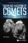 Origin And Evolution Of Comets: Ten Years After The Nice Model And One Year After Rosetta - eBook
