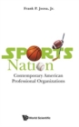 Sports Nation: Contemporary American Professional Organizations - Book