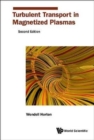 Turbulent Transport In Magnetized Plasmas - Book