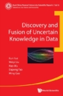 Discovery And Fusion Of Uncertain Knowledge In Data - eBook