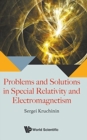 Problems And Solutions In Special Relativity And Electromagnetism - Book